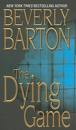 The Dying Game by Beverly Barton