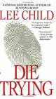 Die Trying by Lee Child