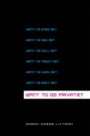Want to Go Private